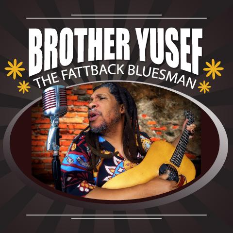 Brother Yusef The Fattback Bluesman