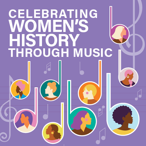 Celebrating Women's History Through Music