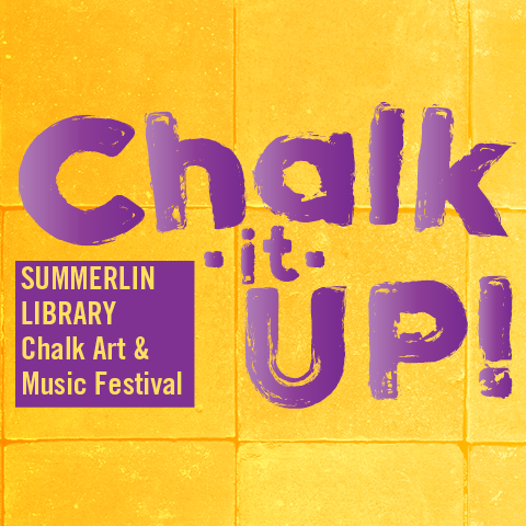 Chalk It Up! Chalk Art & Music Festival at Summerlin Library