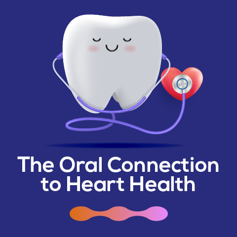 The Oral Connection to Heart Health
