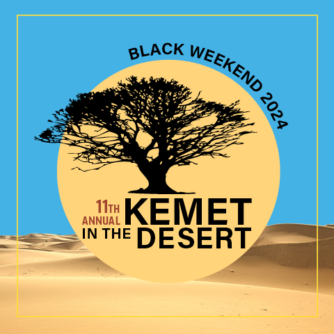 Kemet in the Desert Black Weekend