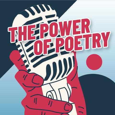 Image for event: The Power of Poetry